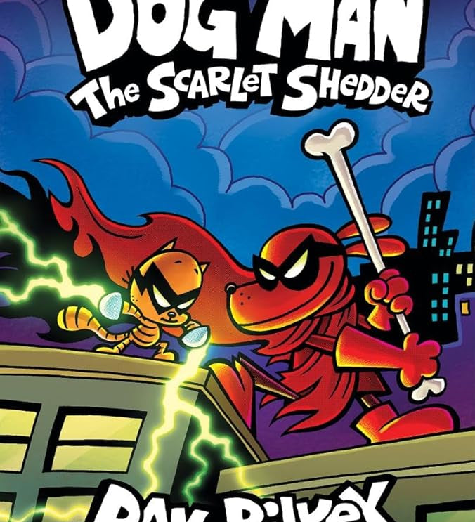 Dog Man: The Scarlet Shedder: A Graphic Novel (Dog Man #12): From the Creator of Captain Underpants cover image