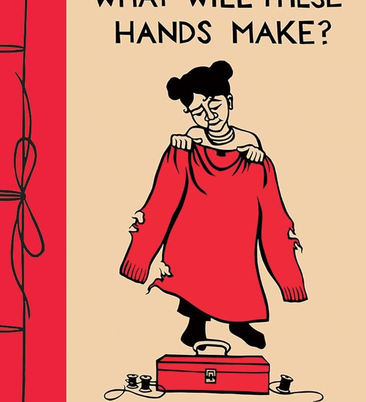 What Will These Hands Make?: A Picture Book cover image