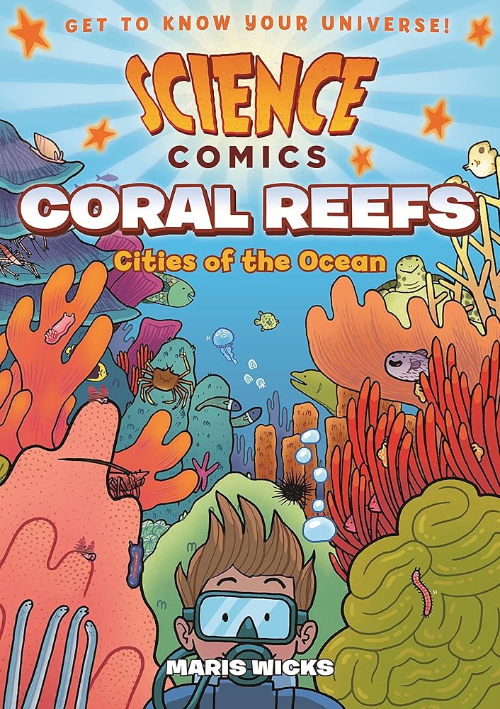 Science Comics: Coral Reefs: Cities of the Ocean cover image