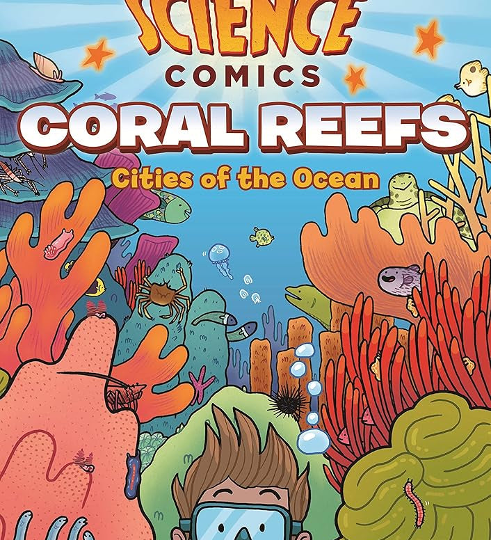 Science Comics: Coral Reefs: Cities of the Ocean cover image
