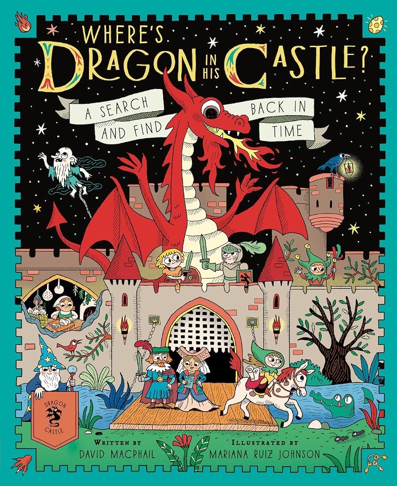 Where's Dragon in His Castle?: A Search and Find Back in Time cover image