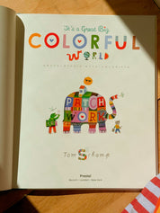 It's a Great, Big Colorful World