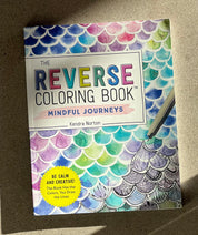 Mindful Journeys | The Reverse Coloring Book