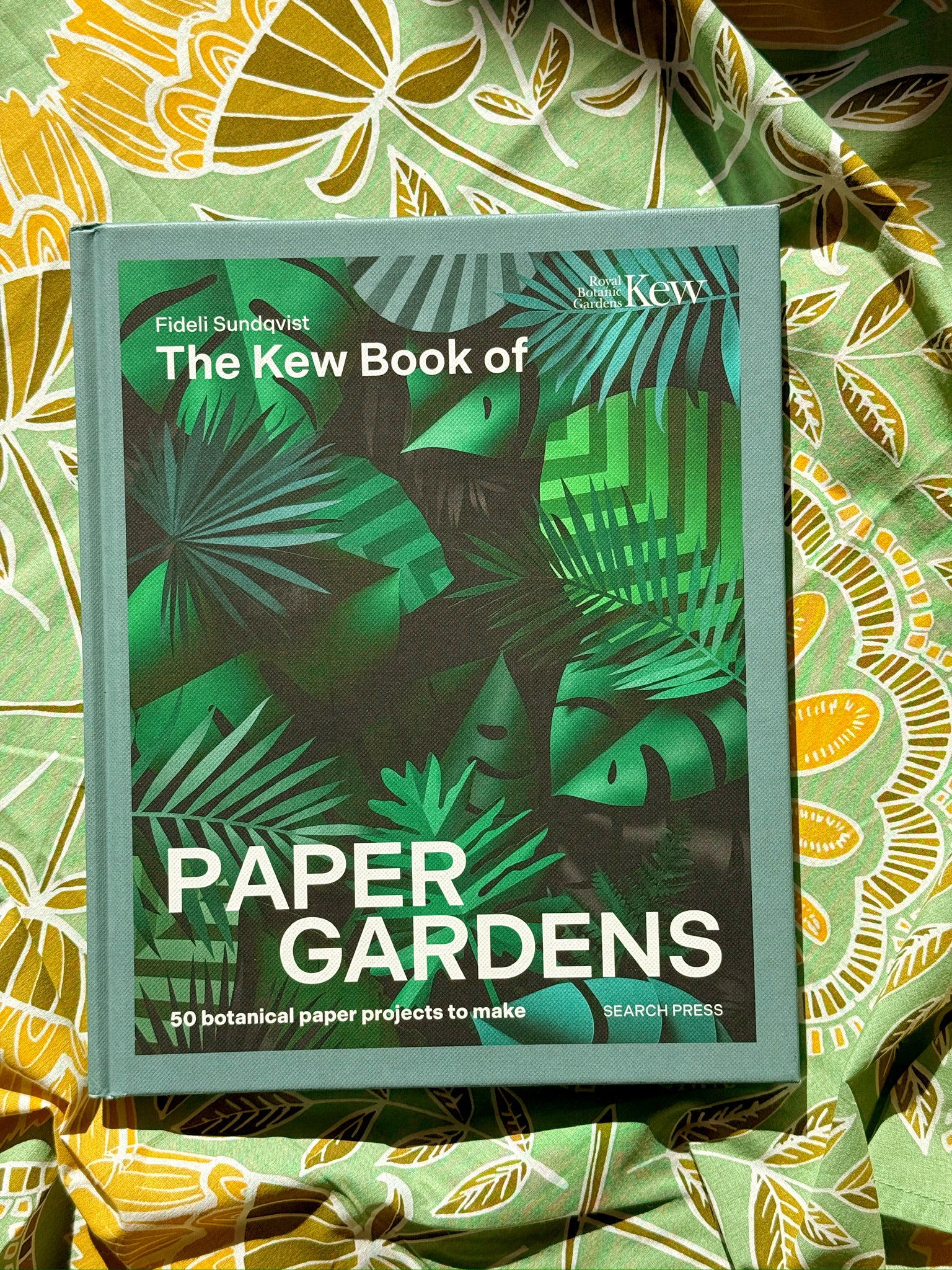 The Kew Book of Paper Gardens: 50 Botanical Paper Projects to Make