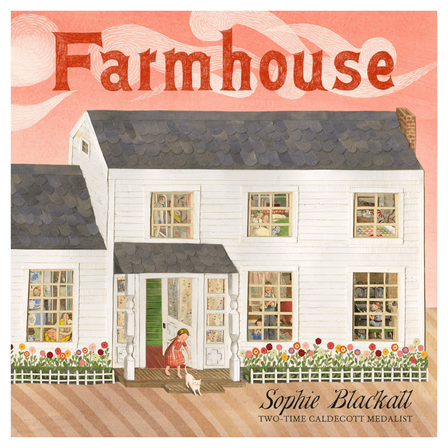 Illustrated cover of 'Farmhouse' by Sophie Blackall featuring a white house with a girl and cat in front.