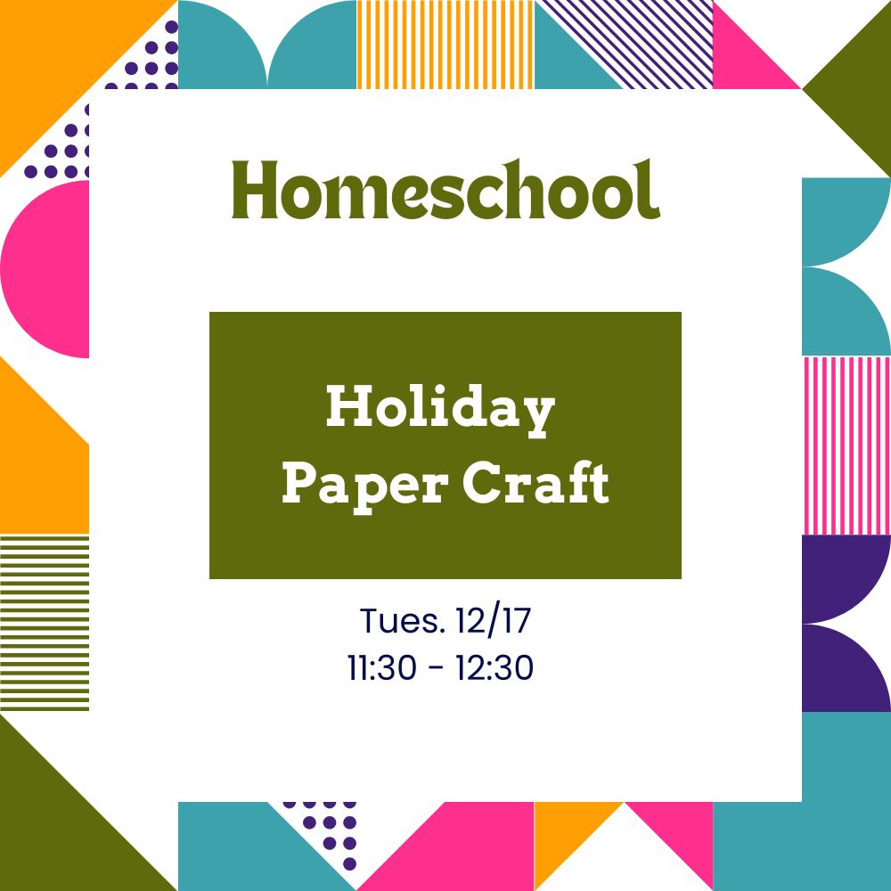 Holiday Paper Craft with Ventura Homeschool Collaborative