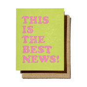 This Is The Best News | Greeting Card