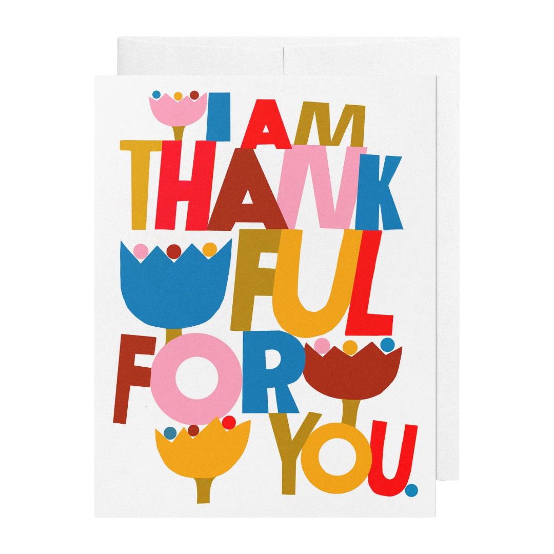 I Am Thankful For You | Greeting Card