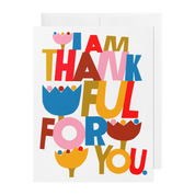 I Am Thankful For You | Greeting Card
