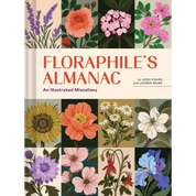 Floraphile's Almanac: An Illustrated Miscellany