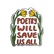 Poetry Will Save Us All | Enamel Pin