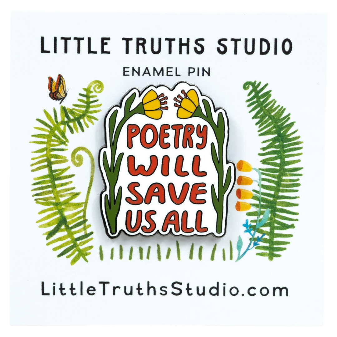 Poetry Will Save Us All | Enamel Pin