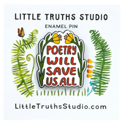 Poetry Will Save Us All | Enamel Pin