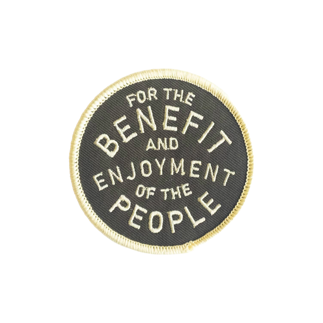 For The Benefit and Enjoyment of The People | Iron on Patch