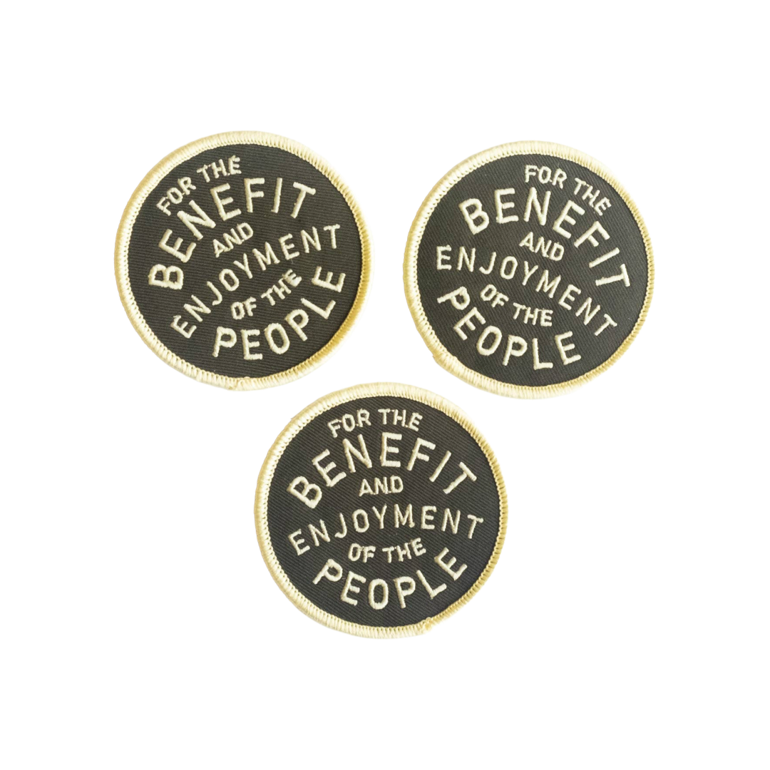 For The Benefit and Enjoyment of The People | Iron on Patch