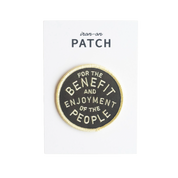 For The Benefit and Enjoyment of The People | Iron on Patch