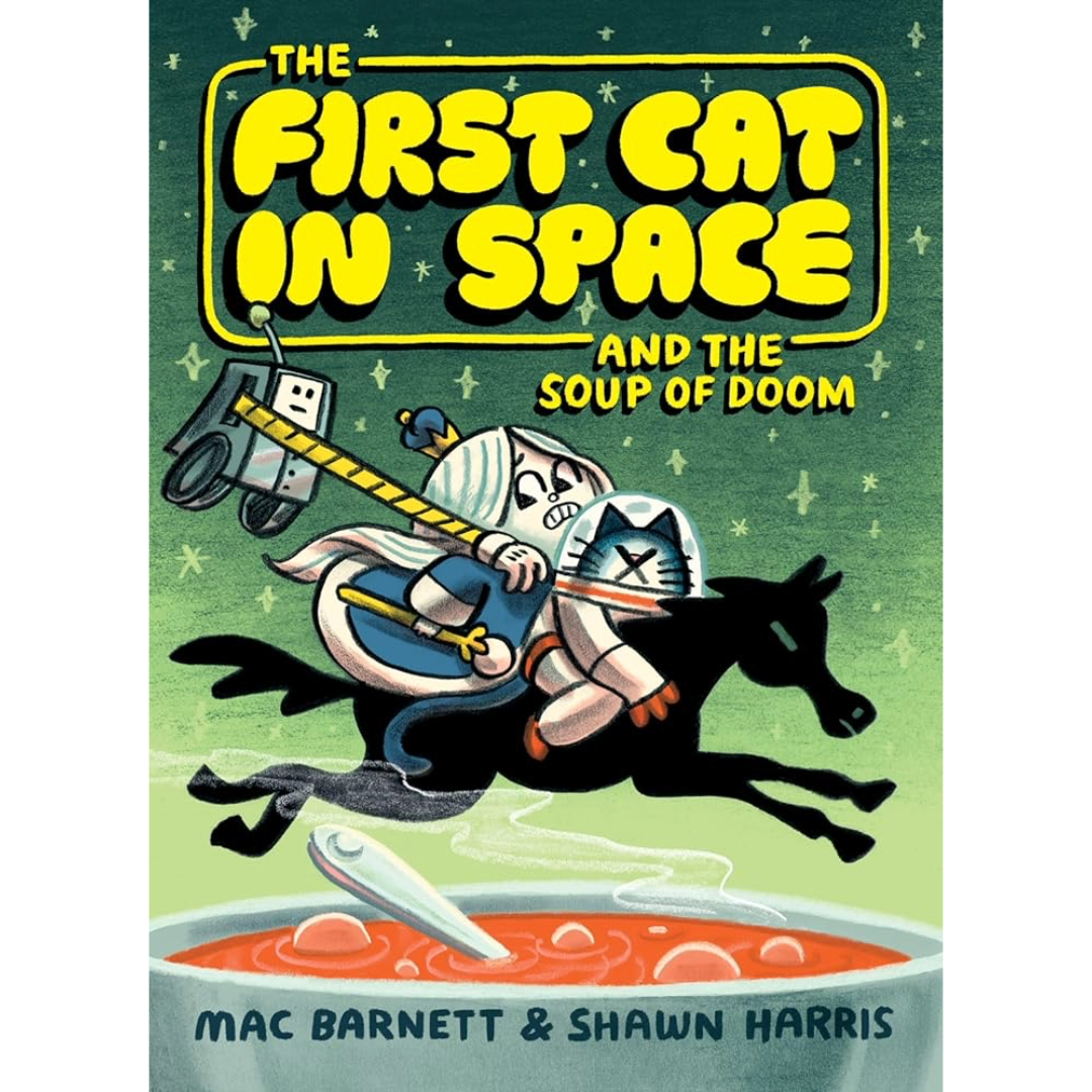 The First Cat in Space and the Soup of Doom | The First Cat in Space, 2
