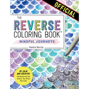 Mindful Journeys | The Reverse Coloring Book