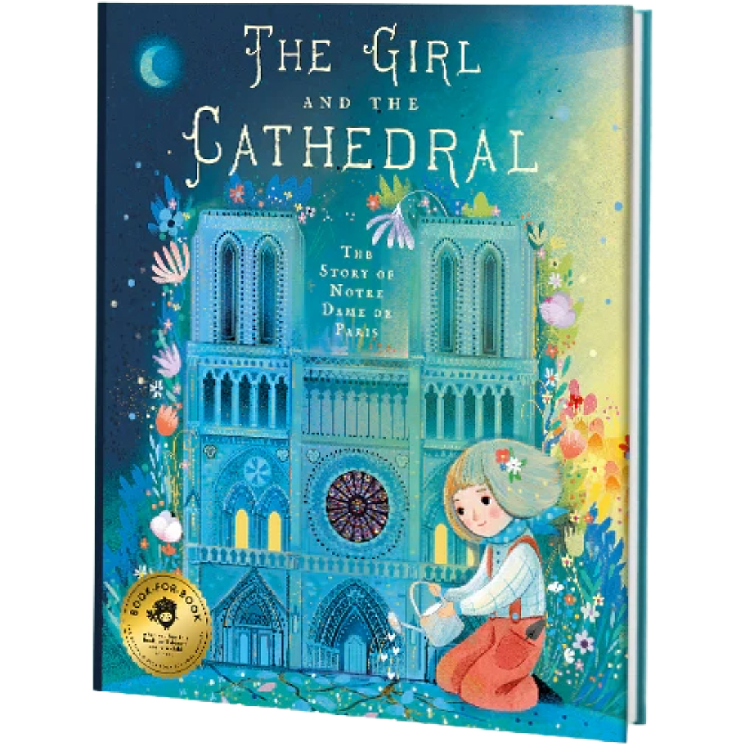The Girl and the Cathedral: The Story of Notre Dame de Paris
