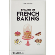 The Art of French Baking