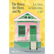 The House, the Ghost, and Me | La casa, la fantasma y yo