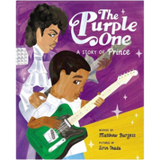 The Purple One: A Story of Prince