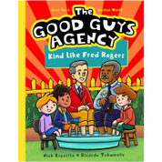 Kind Like Fred Rogers |  The Good Guys Agency