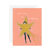 You Are the Brightest Star | Greeting Card