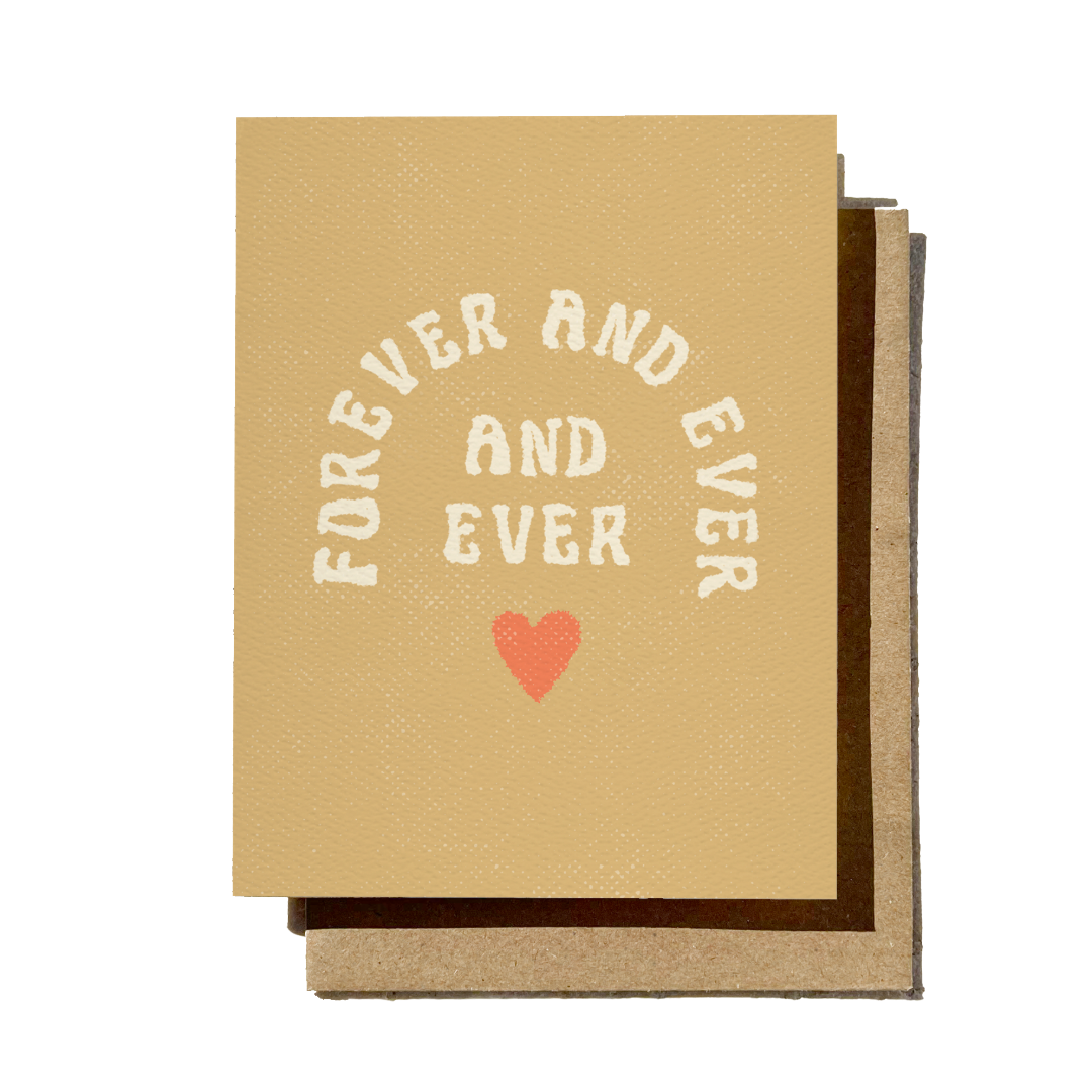 Forever And Ever | Greeting Card