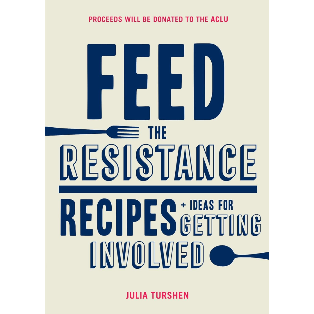 Feed the Resistance | Cookbook