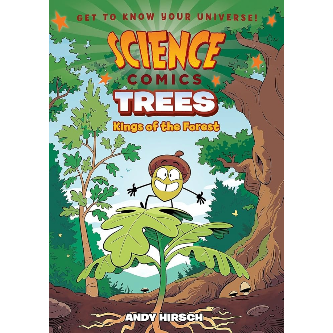 Trees: Kings of the Forest | Science Comics