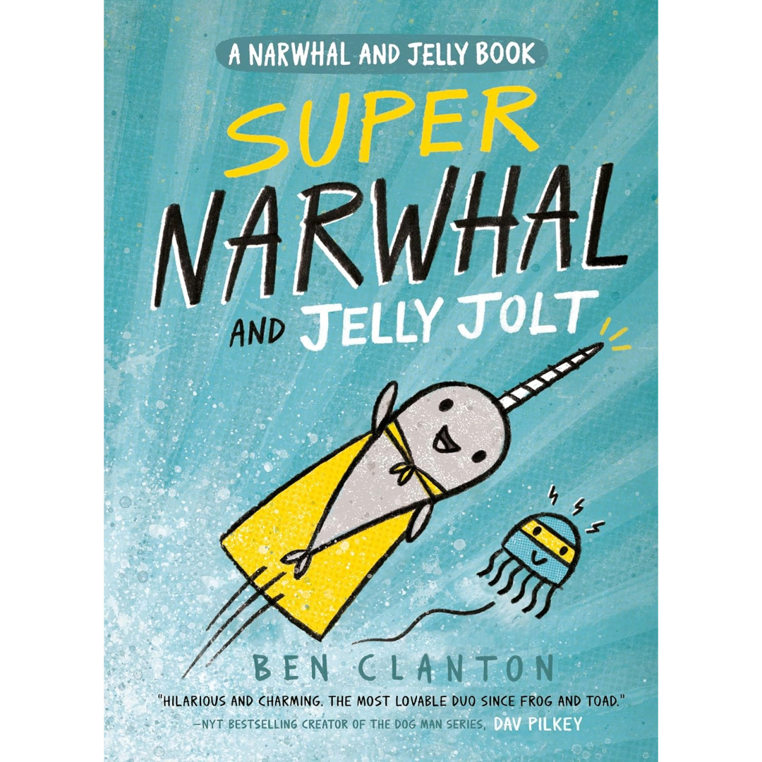 Super Narwhal and Jelly Jolt | A Narwhal and Jelly Book #2