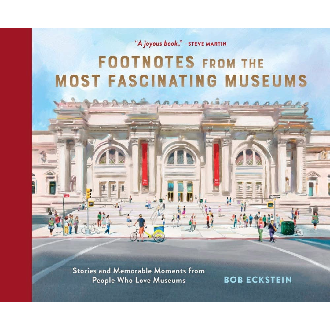 Footnotes from the Most Fascinating Museums