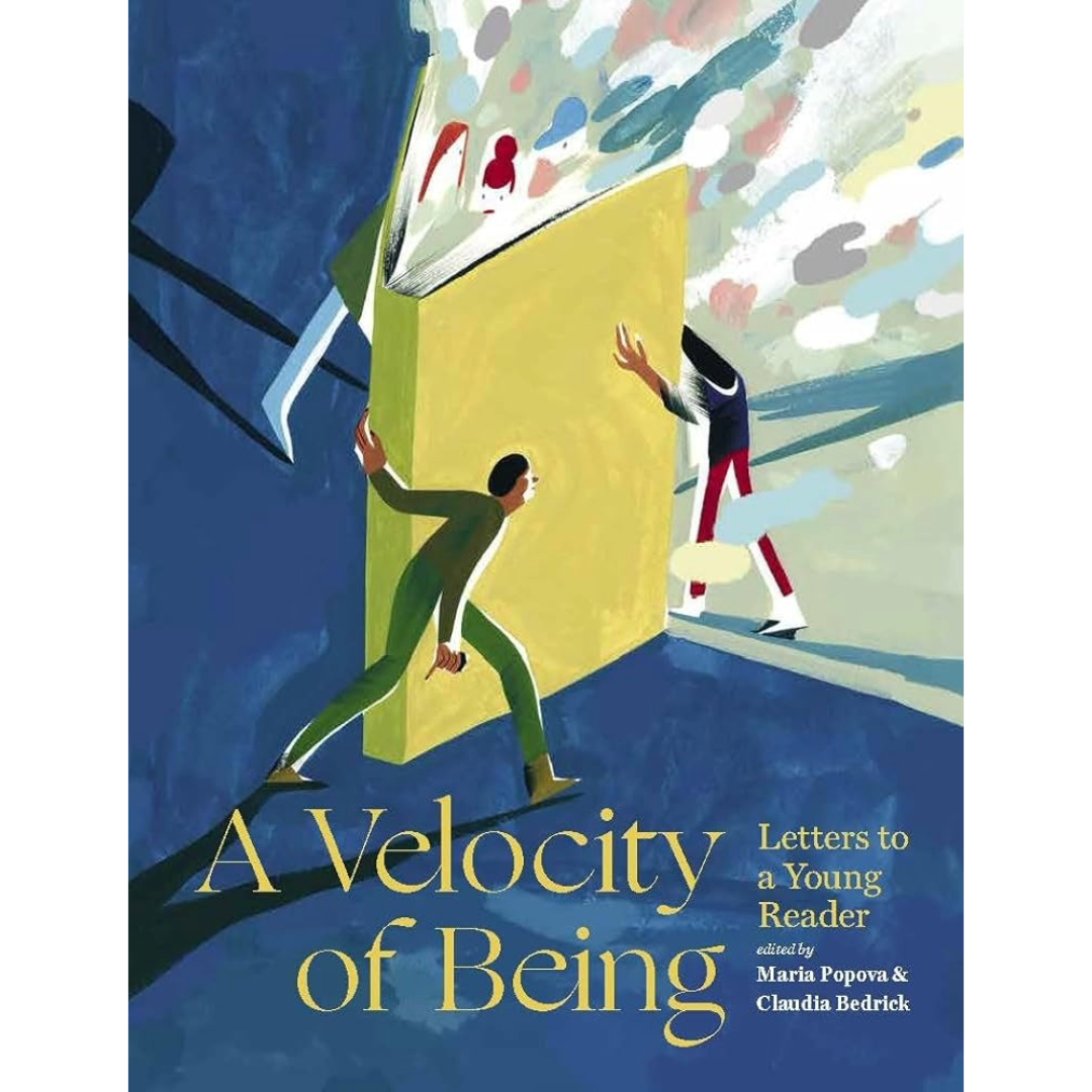 A Velocity of Being: Letters to A Young Reader