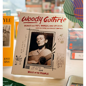 Woody Guthrie: Songs and Art * Words and Wisdom