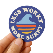 Less Worky More Surfy | Sticker