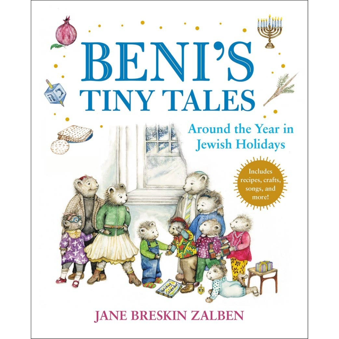 Beni's Tiny Tales: Around the Year in Jewish Holidays