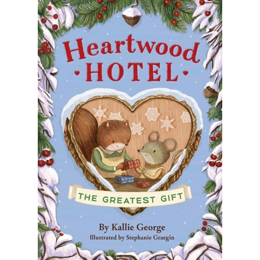 Heartwood Hotel: The Greatest Gift (Paperback)