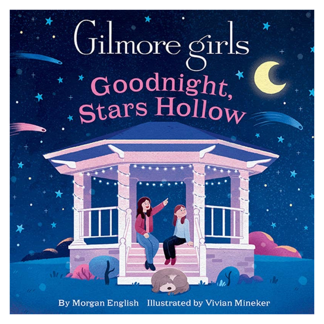 Gilmore Girls: Goodnight, Stars Hollow (Board Book)