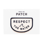 Respect the Water Embroidered Iron on Patch