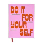 Do It For Yourself (Guided Journal)