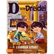 D is for Dreidel: A Hanukkah Alphabet