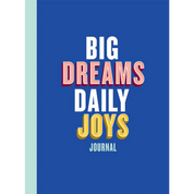 Big Dreams, Daily Joys Journal