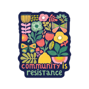 Community is Resistance High Quality Vinyl Sticker