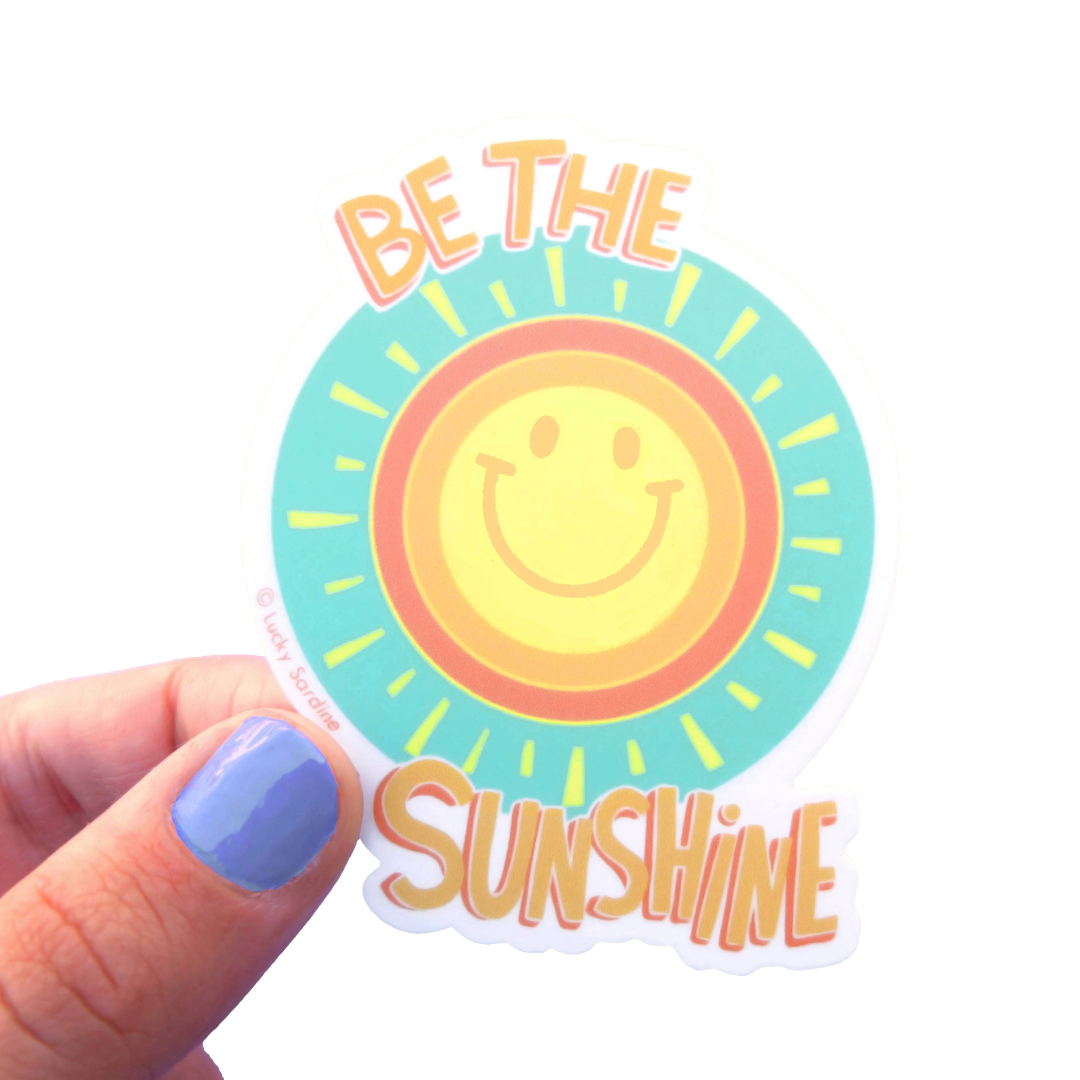 Be The Sunshine Vinyl Sticker
