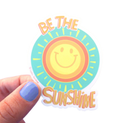 Be The Sunshine Vinyl Sticker