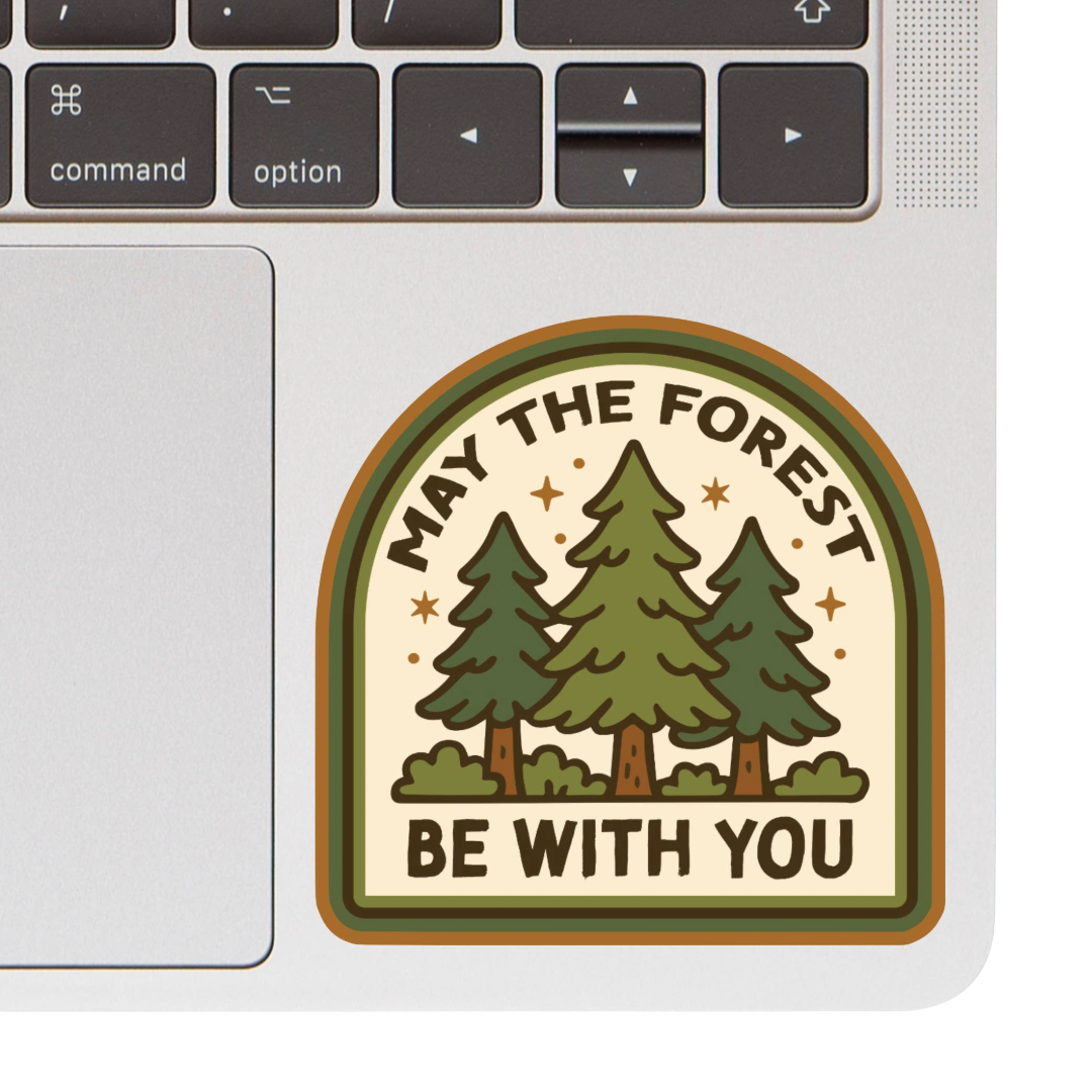 May the Forest Be With You High Quality Vinyl Sticker