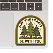 May the Forest Be With You High Quality Vinyl Sticker