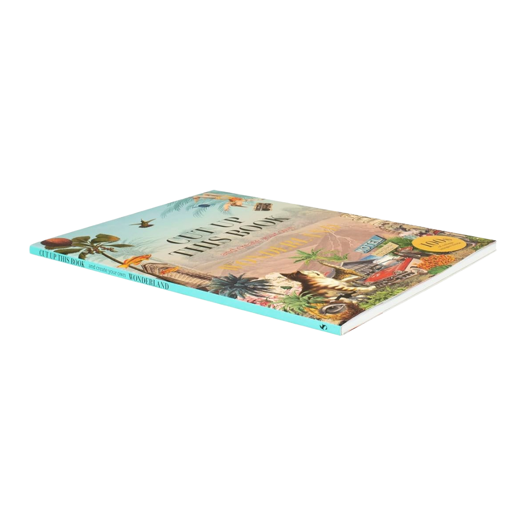 Cut Up This Book and Create Your Own Wonderland