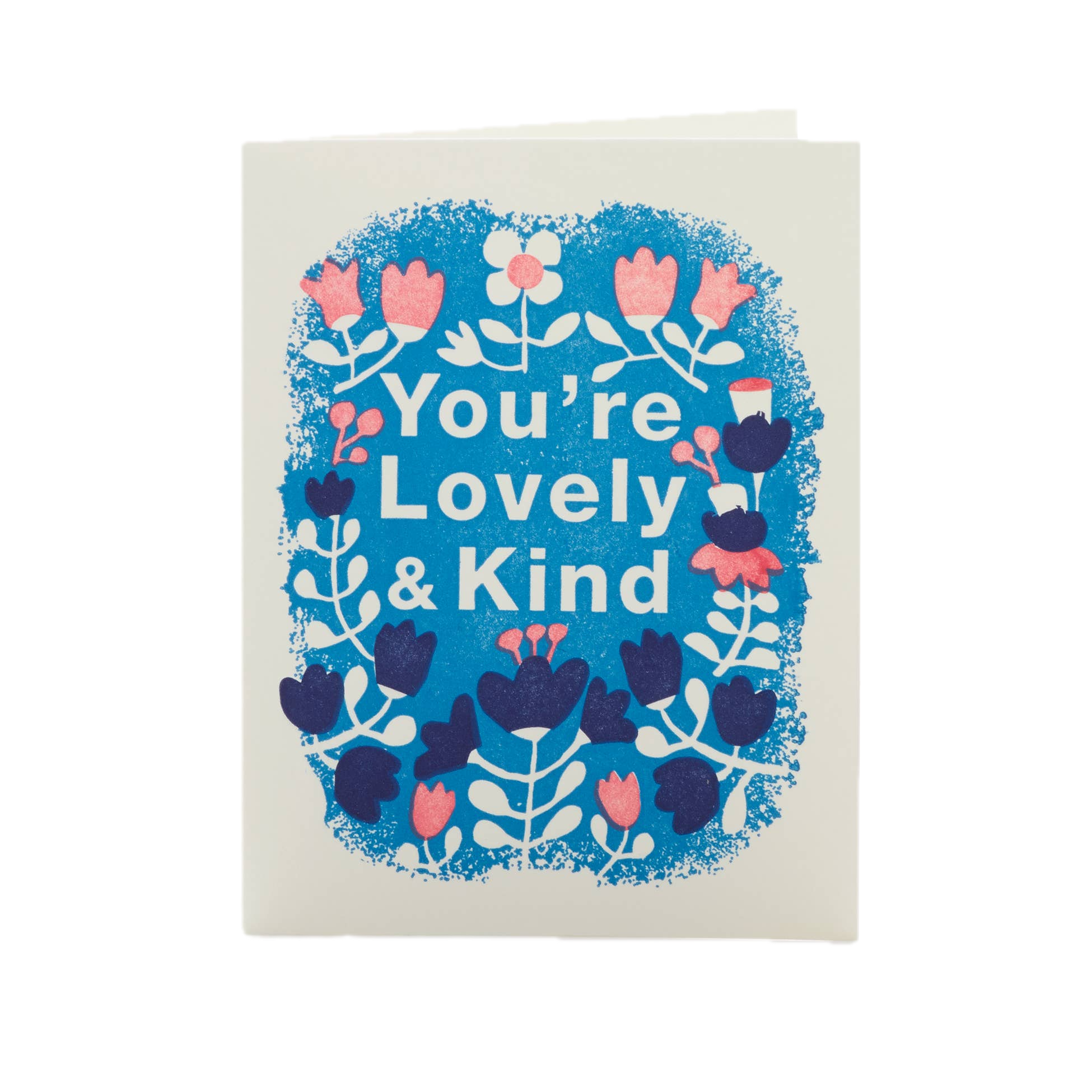You're Lovely and Kind Greeting Card